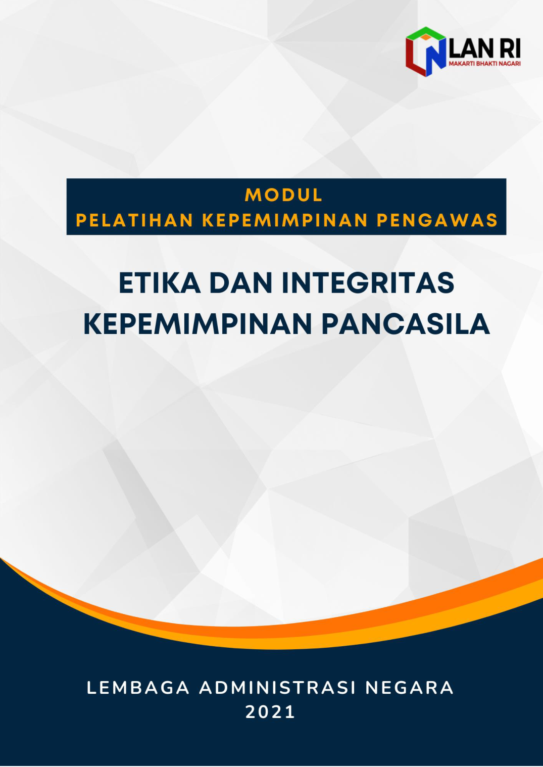 Agenda 1 - Etika Dan Integritas Kepemimpinan Pancasila