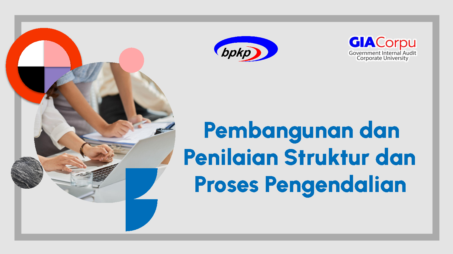 Pembangunan Dan Penilaian Struktur Dan Proses Pengendalian