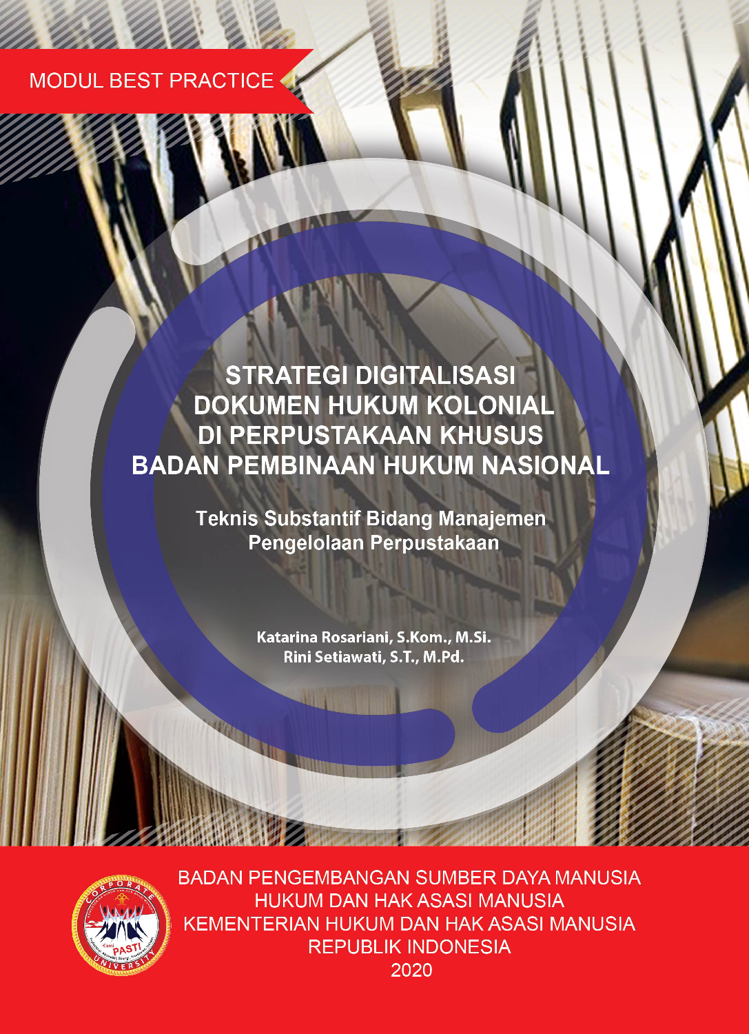 Strategi Digitalisasi Dokumen Hukum Kolonial BPHN