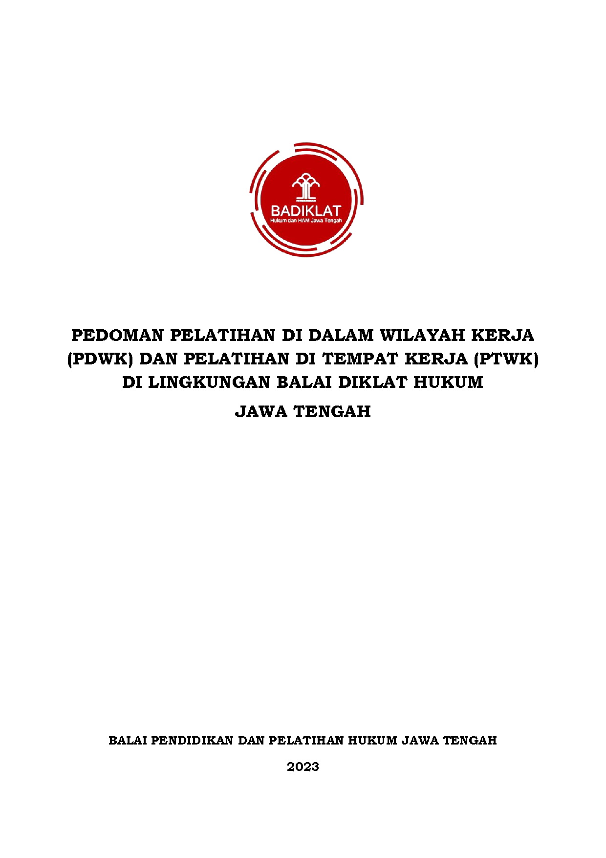 Pedoman Pelatihan Di Dalam Wilayah Kerja (PDWK) Dan Pelatihan Di Tempat Kerja (PTWK)