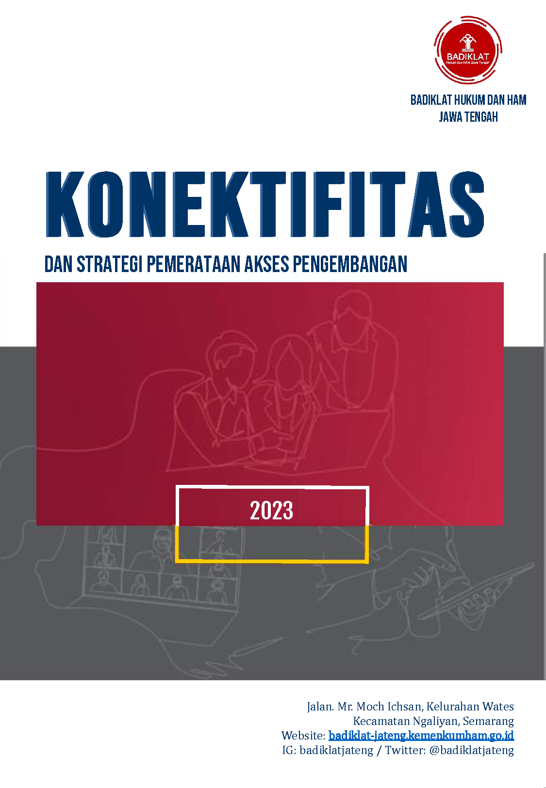Konektivitas Pengembangan Kompetensi Badiklat Kumham Jateng 2023